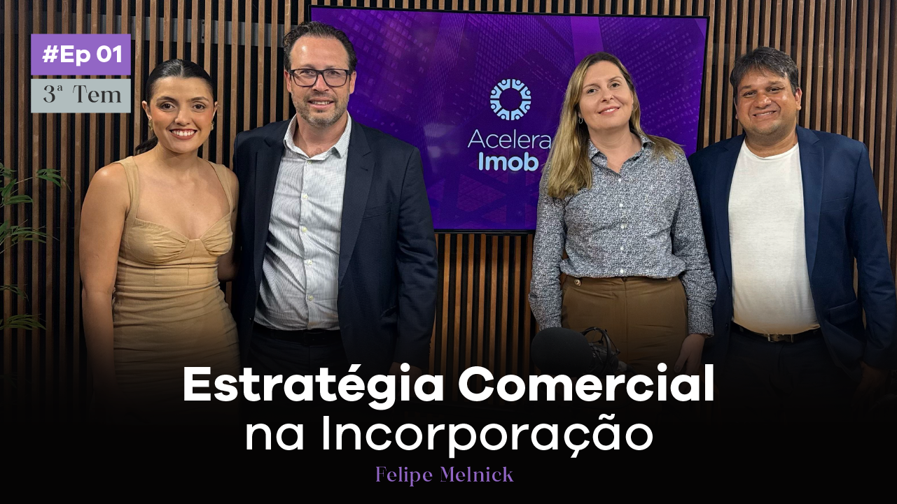 Estratégia Comercial na Incorporação | Felipe Melnick